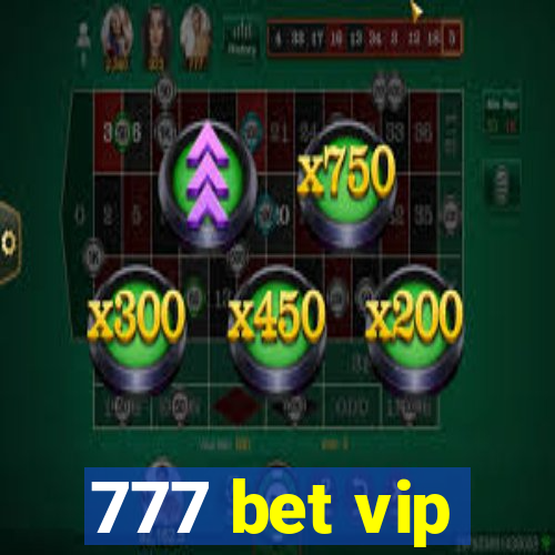 777 bet vip